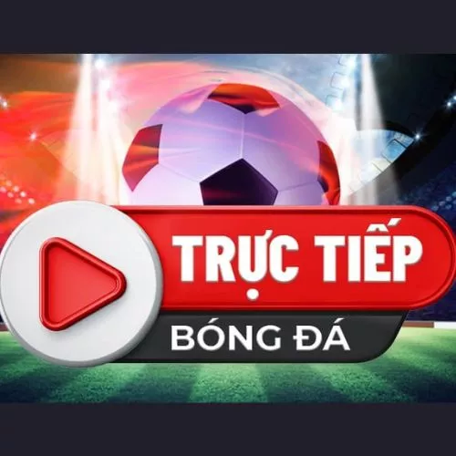 Trực Tiếp Bóng Đá - Thế Giới Giải Trí Đỉnh Cao