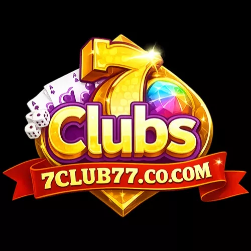 7Club – Cổng Game Giải Trí Đỉnh Cao