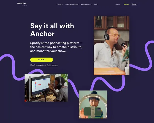 Anchor - The easiest way to make a podcast - Landing design inspiration