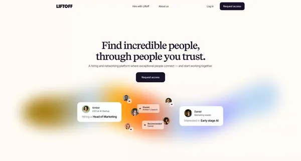 Liftoff | Find incredible people, through people you trust - Landing design inspiration