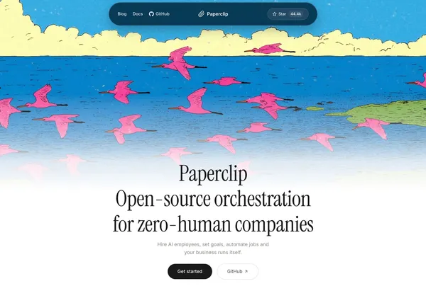 Paperclip — Open-source orchestration for zero-human companies - Landing design inspiration