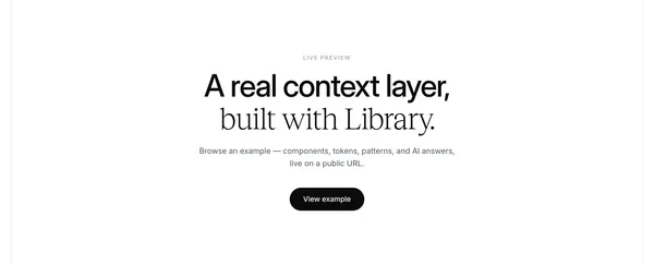 Library — Design systems & context for humans and agents - Landing design inspiration