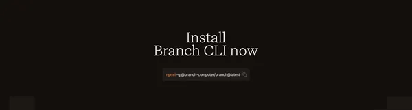 Branch — Give AI the context and skills to build better products - Landing design inspiration