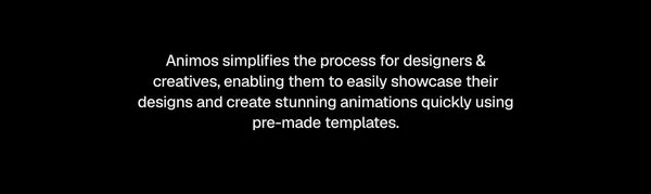 animos — Motion templates for design showcases - Landing design inspiration