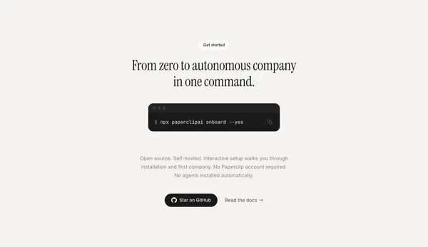 Paperclip — Open-source orchestration for zero-human companies - Landing design inspiration