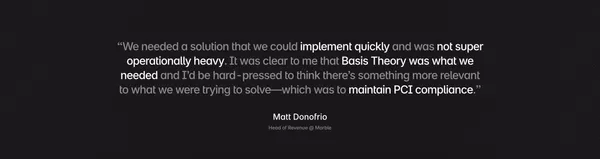 Basis Theory: Built to Keep Customers Transacting - Landing design inspiration