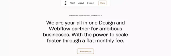 Forming Essentials | All-in-one Design and Webflow studio for ambitious businesses - Portfolio design inspiration