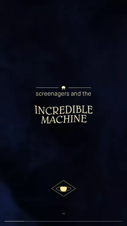 screenagers & the incredible machine mobile view