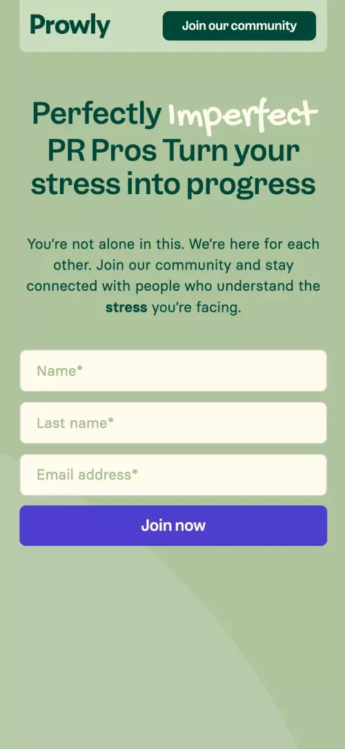 Perfectly Imperfect PR Pros: Turn Your Stress into Progress with Prowly mobile view