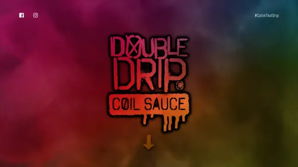 DOUBLE DRIP Coil Sauce – Maximum VG sub ohm eliquid with intense flavour and cloud production! - Case Study design inspiration