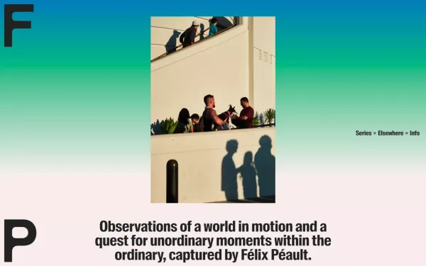 Félix Péault • Photographer uncovering the unordinary - Portfolio design inspiration