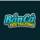 Bancadoithuong Now