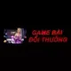 GAME BÀI ĐỔI THƯỞNG