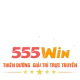 555WIN - Nha Cai 555WIN.COM Dang Ky Nhan Ngay 555K